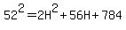 52%5E2+=+2H%5E2+%2B+56H+%2B+784