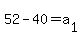 52+-+40+=+a%5B1%5D
