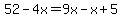 52-4x+=+9x+-+x%2B5%29