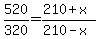 520%2F320=%28210%2Bx%29%2F%28210-x%29