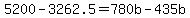 5200-3262.5=780b+-435b