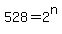 528+=+2%5En