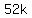 52k