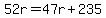52r=47r%2B235