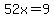 52x=9%29