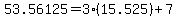 53.56125=3%2815.525%29%2B7