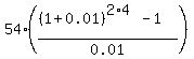 54%2A%28%28%281%2B0.01%29%5E%282%2A4%29-1%29%2F0.01%29%29