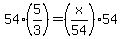 54%2A%285%2F3%29+=+%28x%2F54%29%2A54