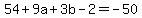 54%2B9a%2B3b-2+=+-50