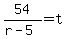 54%2F%28r-5%29=t