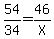 54%2F34=46%2FX