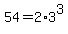54=2%2A3%5E3