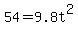 54+=+9.8t%5E2