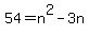 54+=+n%5E2+-+3n