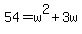 54+=+w%5E2+%2B+3w
