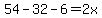 54-32-6=2x