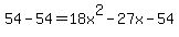 54-54=18x%5E2-27x-54