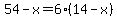 54-x=6%2814-x%29