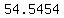 54.5454