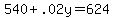 540%2B.02y=624