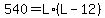 540=L%2A%28L-12%29