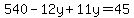 540-12y%2B11y=45