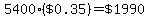 5400%2A%28%22%24+0.35%22%29=%22%241990%22