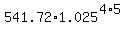 541.72%2A1.025%5E%284%2A5%29