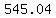 545.04