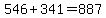 546+%2B+341+=+887