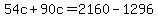 54c%2B90c=2160-1296
