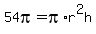 54pi++=+pi%2Ar%5E2h