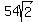 54sqrt%282%29