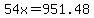 54x=951.48