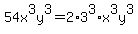 54x%5E3y%5E3=2%2A3%5E3%2Ax%5E3y%5E3