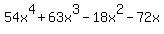 54x%5E4+%2B63x%5E3+-+18x%5E2+-+72x%29