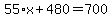 55%2Ax%2B480=700