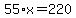 55%2Ax=220