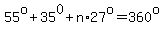 55%5Eo%2B35%5E0%2Bn%2A27%5Eo=360%5Eo