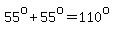 55%5Eo%2B55%5Eo=110%5Eo