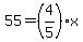 55+=+%284%2F5%29x