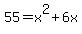 \"55+=+x%5E2+%2B+6x\"