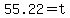 55.22=t