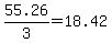 55.26%2F3+=+18.42