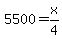 5500+=+x%2F4