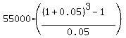 55000%2A%28%28%281%2B0.05%29%5E3-1%29%2F0.05%29