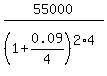 55000+%2F+%281+%2B+0.09%2F4%29%5E%282%2A4%29