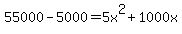 55000.00-5000=5x%5E2%2B1000x