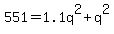 551=1.1q%5E2%2Bq%5E2