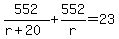 552%2F%28r%2B20%29%2B552%2Fr=23